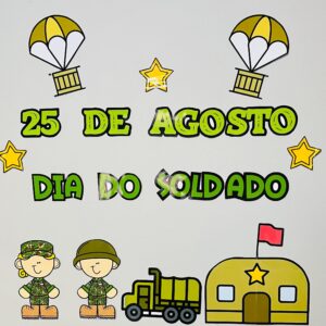*Painel Dia do Soldado*