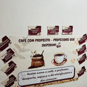 ☕ PAINEL “CAFÉ COM PROPÓSITO” – BOAS-VINDAS PARA PROFESSORES